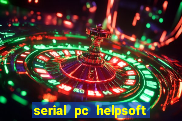 serial pc helpsoft driver updater