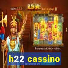 h22 cassino