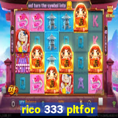 rico 333 pltfor