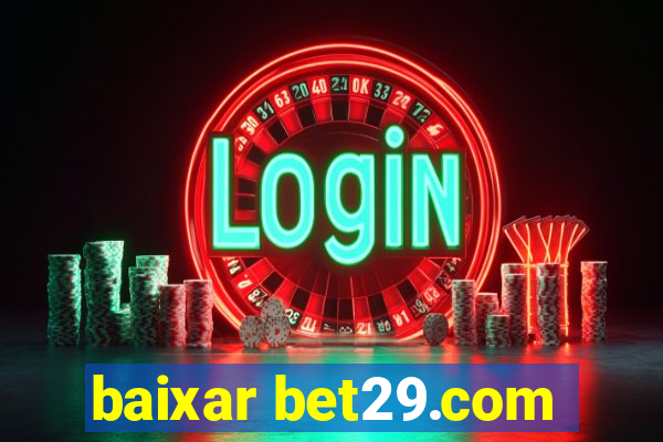 baixar bet29.com