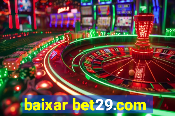 baixar bet29.com