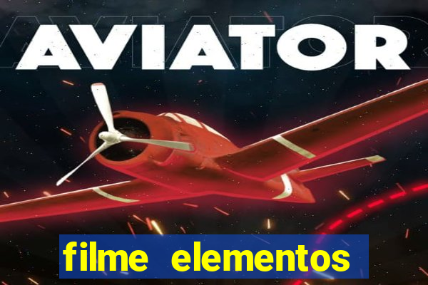 filme elementos completo dublado drive