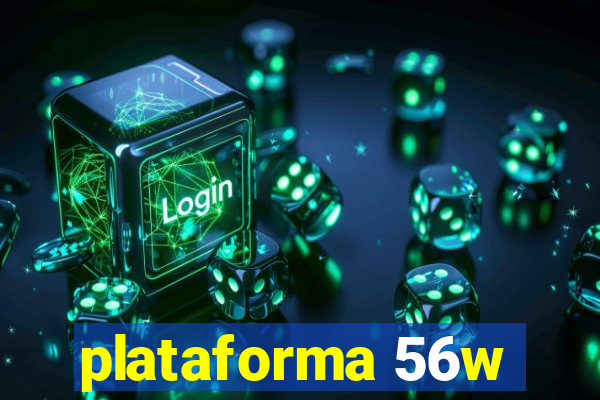 plataforma 56w