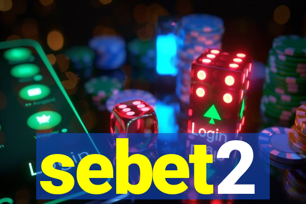 sebet2