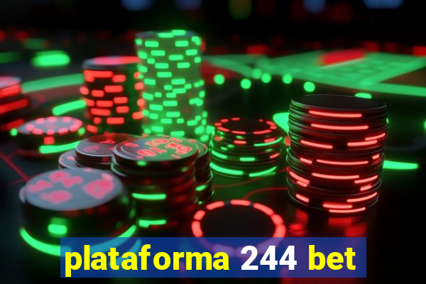 plataforma 244 bet