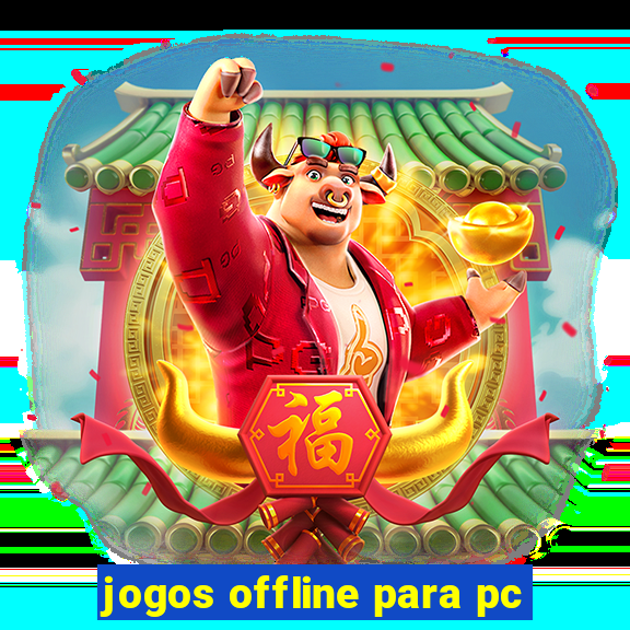 jogos offline para pc