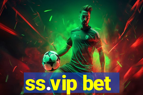 ss.vip bet