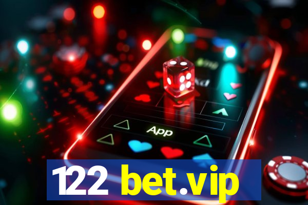 122 bet.vip