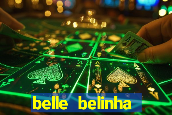 belle belinha vazados gratis