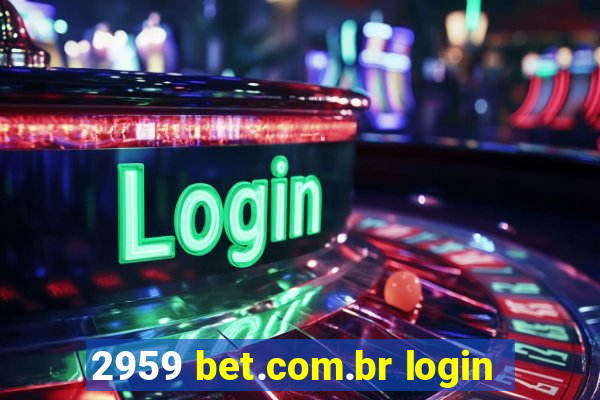 2959 bet.com.br login