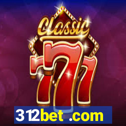 312bet .com