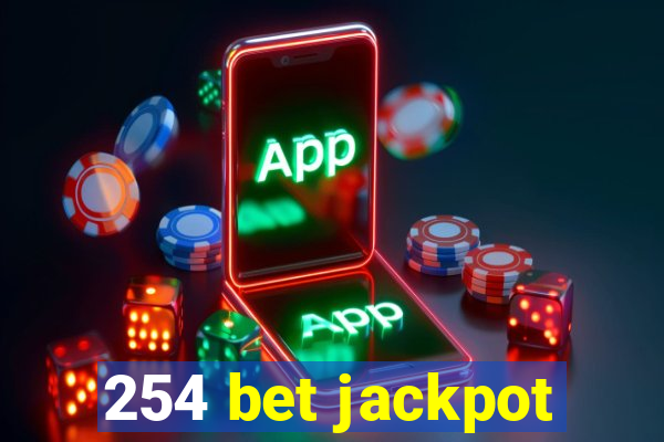 254 bet jackpot