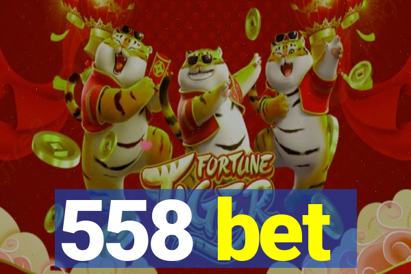 558 bet