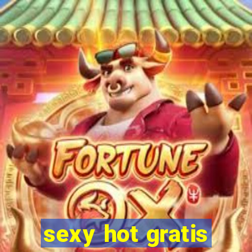 sexy hot gratis