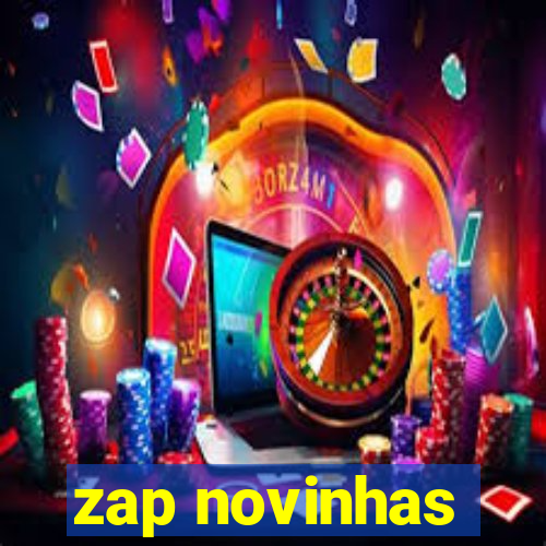 zap novinhas