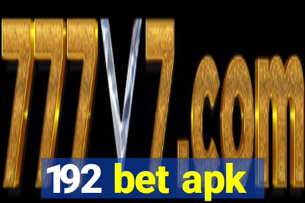 192 bet apk