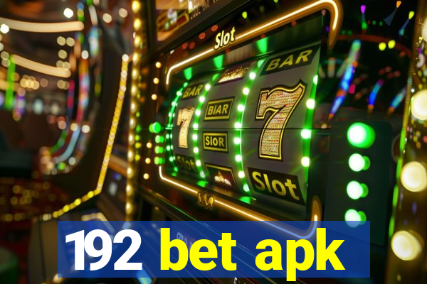 192 bet apk