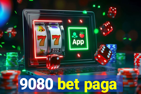 9080 bet paga