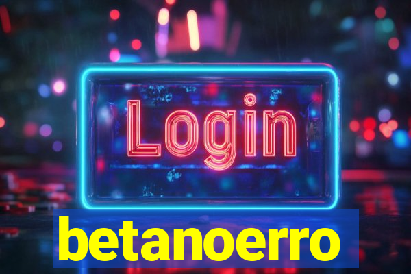 betanoerro