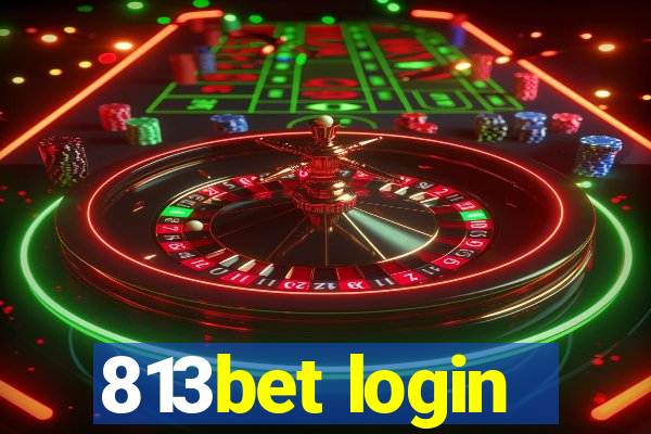 813bet login