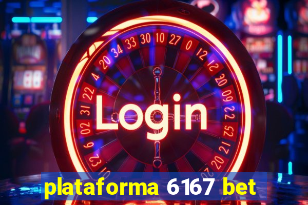 plataforma 6167 bet