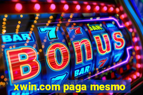 xwin.com paga mesmo