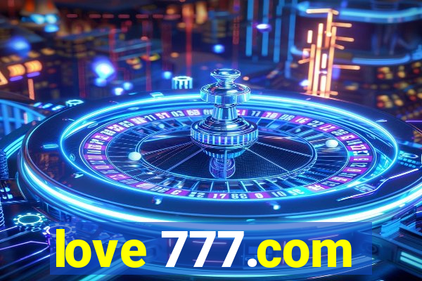 love 777.com