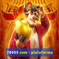 78955 com - plataforma