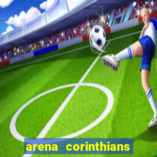 arena corinthians setores e fileiras