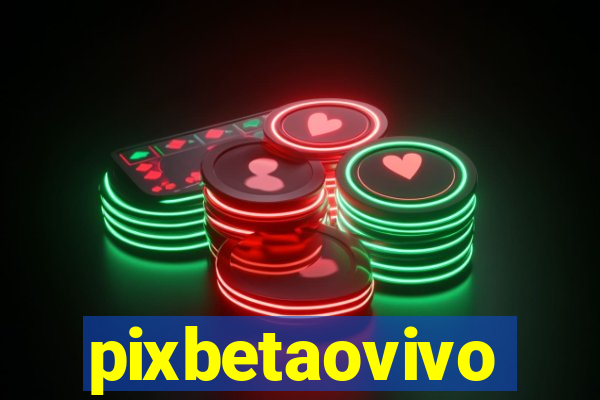 pixbetaovivo