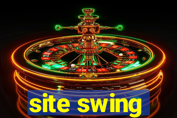 site swing