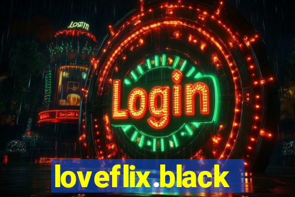 loveflix.black