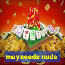 mayseeds nuds