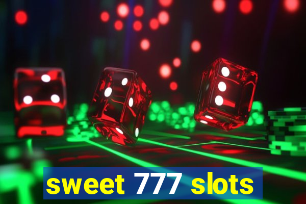 sweet 777 slots