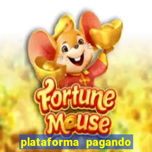 plataforma pagando no cadastro fortune tiger