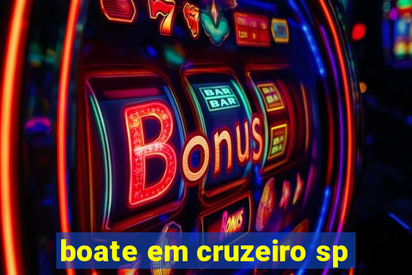 boate em cruzeiro sp