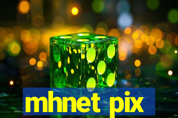 mhnet pix