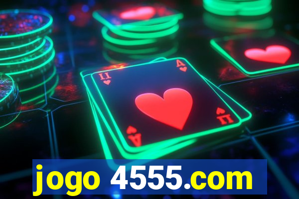 jogo 4555.com