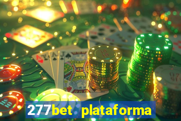 277bet plataforma de jogos