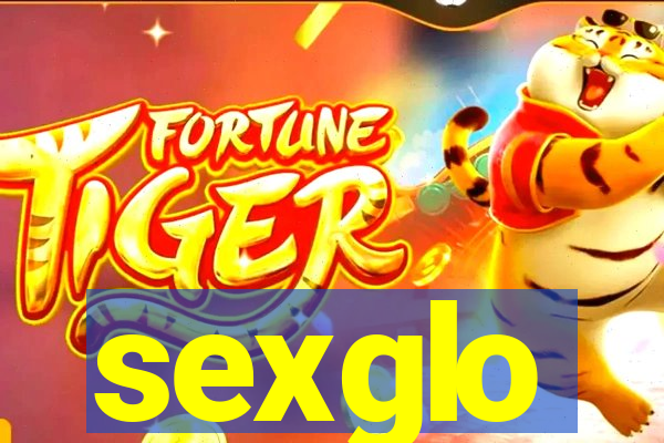 sexglo