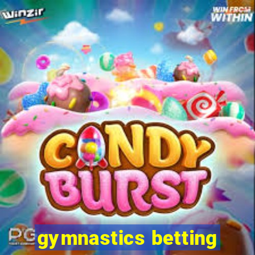 gymnastics betting