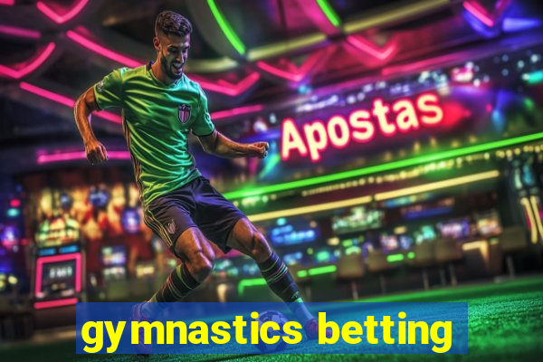 gymnastics betting