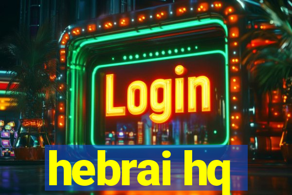 hebrai hq