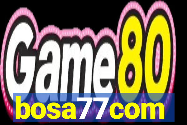 bosa77com