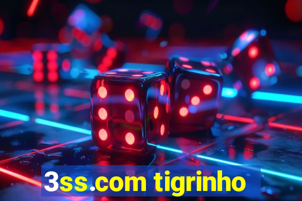 3ss.com tigrinho