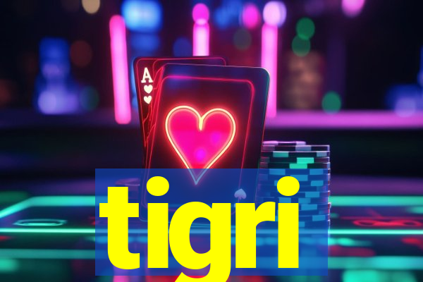 tigri