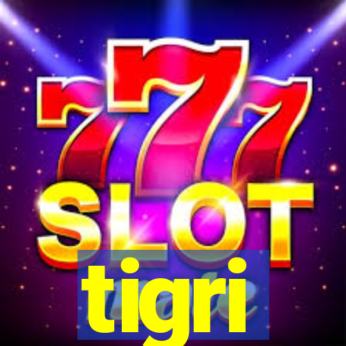 tigri