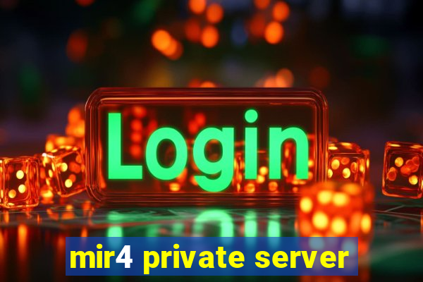 mir4 private server