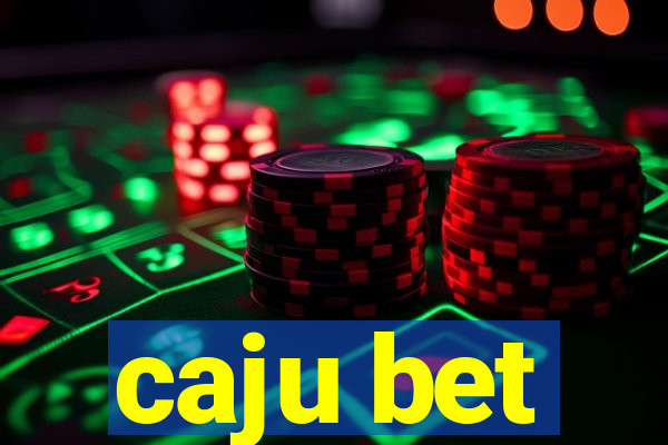 caju bet