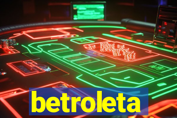 betroleta